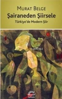 Şairaneden Şiirsele