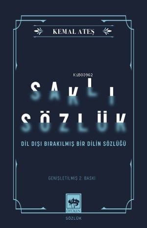 Saklı Sözlük;Dil Dışı Bırakılmış Bir Dilin Sözlüğü