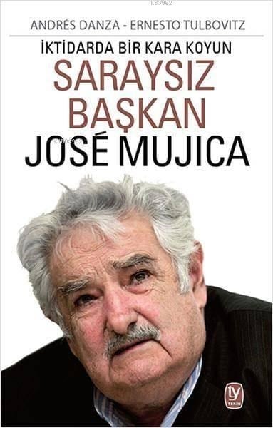 Saraysız Başkan Jose Mujica; İktidarda Bir Kara Koyun
