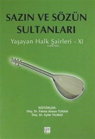 Sazın ve Sözün Sultanları 11; Yaşayan Halk Şairleri 11