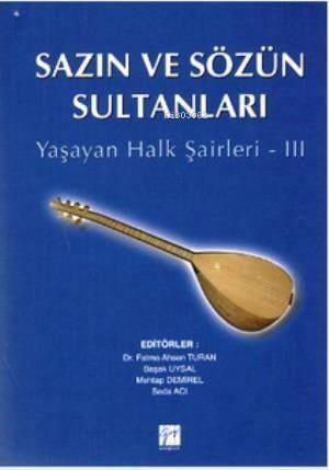 Sazın ve Sözün Sultanları 3; Yaşayan Halk Şairleri 3