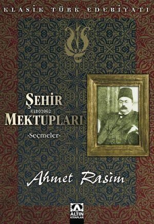 Şehir Mektupları; Seçmeler