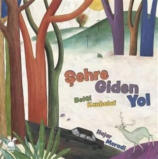 Şehre Giden Yol