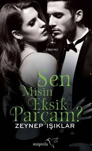 Sen Misin Eksik Parçam ?
