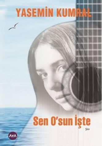 Sen O'sun İşte
