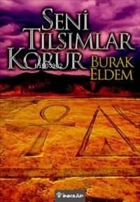 Seni Tılsımlar Korur
