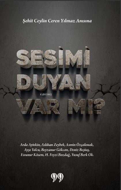 Sesimi Duyan Var mı?