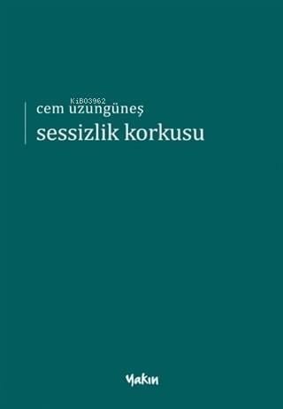 Sessizlik Korkusu