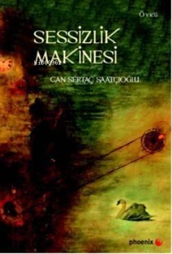 Sessizlik Makinesi