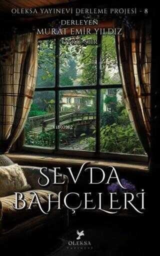 Sevda Bahçeleri;Oleksa Yayınevi Derleme Projesi 8