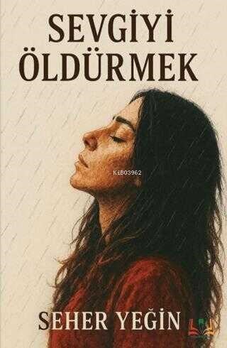 Sevgiyi Öldürmek
