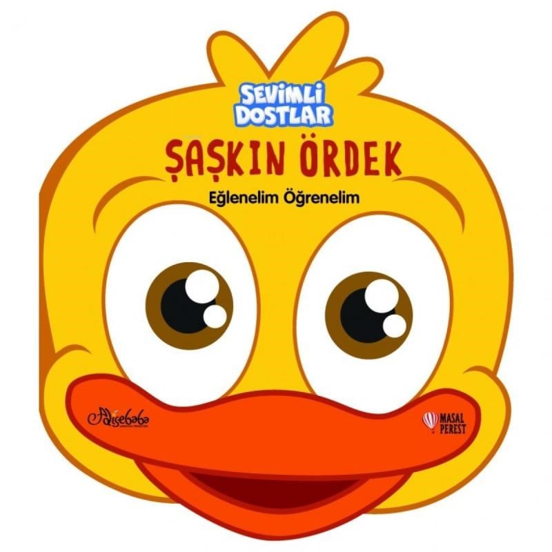 Sevimli Dostlar Şaşkın Ördek;Eğlenelim Öğrenelim