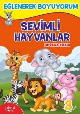 Sevimli Hayvanlar; Eğlenerek Boyuyorum