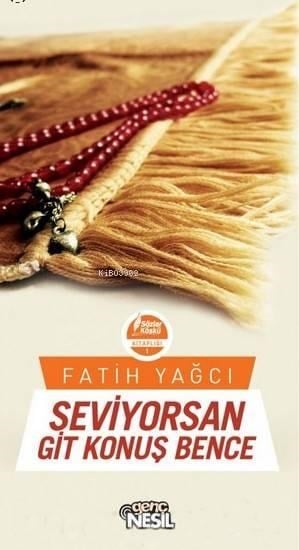 Seviyorsan Git Konuş Bence