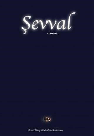 Şevval; Gerçeğe Çağrı