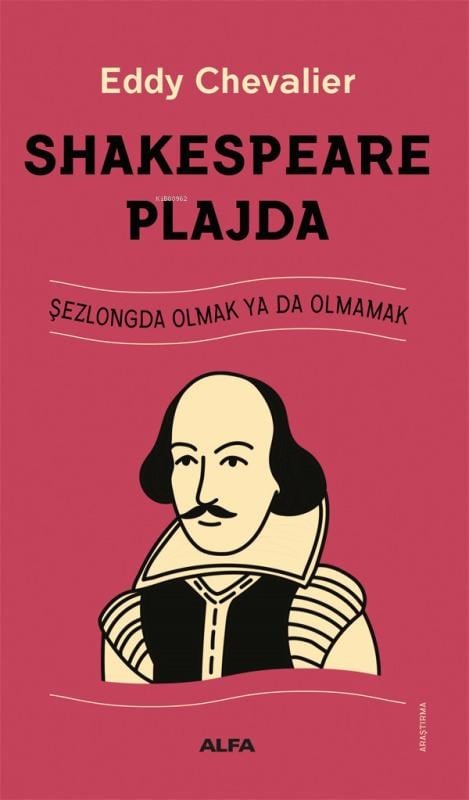 Shakespeare Plajda;Şezlongda Olmak ya da Olmamak