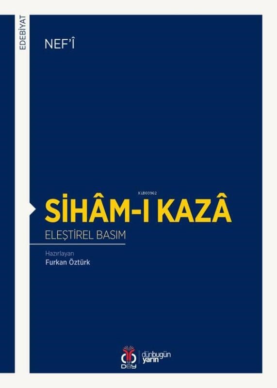 Sihâm-ı Kazâ; Eleştirel Basım