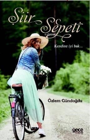 Şiir Sepeti Kendine İyi Bak...