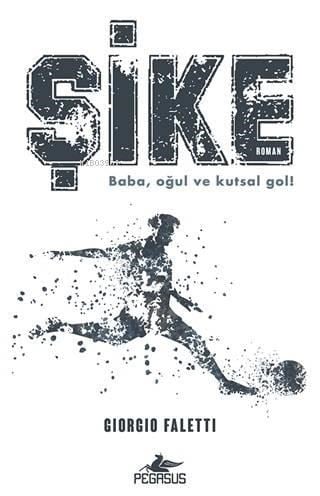 Şike; Baba Oğul ve Kutsal Gol!