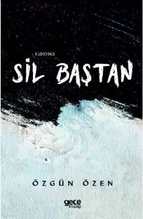 Sil Baştan