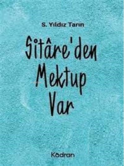 Sitâre'Den Mektup Var