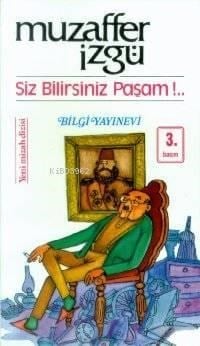 Siz Bilirsiniz Paşam