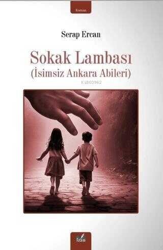 Sokak Lambası;(İsimsiz Ankara Abileri)