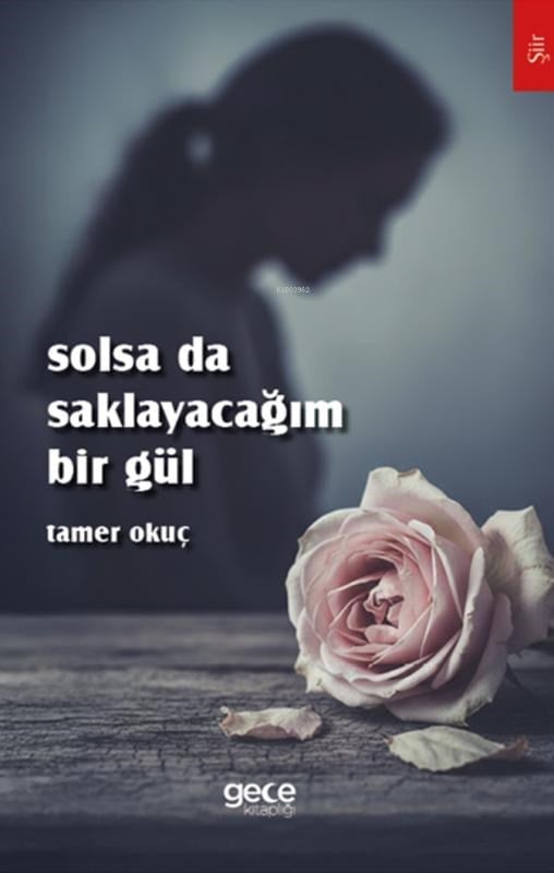 Solsa da Saklayacağım Bir Gül