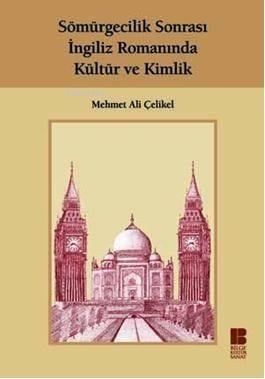 Sömürgecilik Sonrası İngiliz Romanında Kültür ve Kimlik