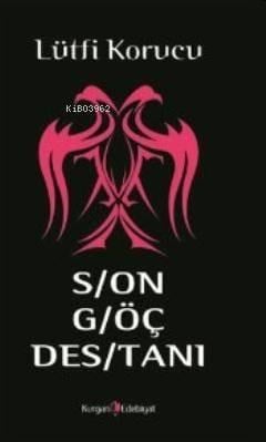 Son Göç Destanı