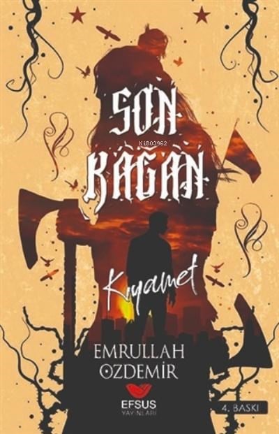 Son Kağan;Kıyamet