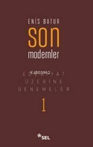 Son Modernler; Edebiyat Üzerine Denemeler - 1