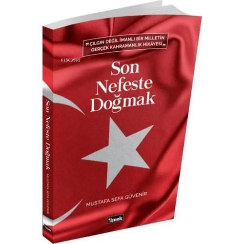 Son Nefeste Doğmak; 