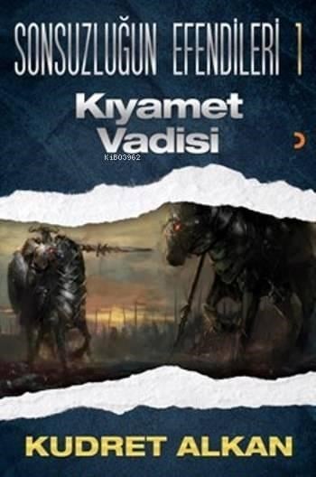 Sonsuzluğun Efendileri 1; Kıyamet Vadisi