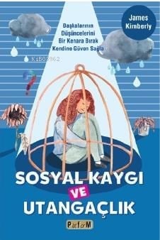 Sosyal Kaygı Ve Utangaçlık