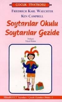 Soytarılar Okulu Soytarılar Gezide