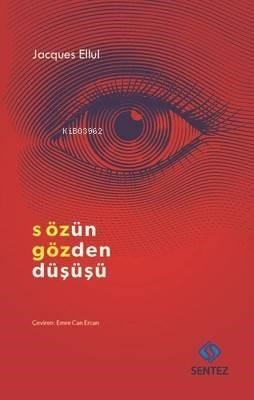 Sözün Gözden Düşüşü