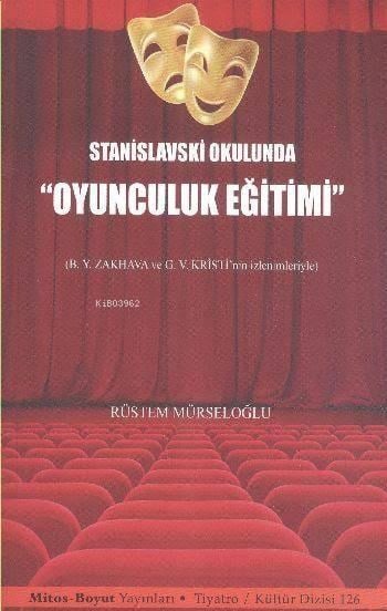 Stanislavski Okulunda Oyunculuk Eğitimi