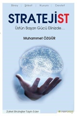 Stratejist; Üstün Başarı Gücü Elinizde...