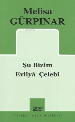 Şu Bizim Evliya Çelebi