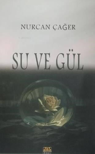 Su ve Gül