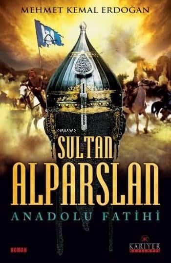 Sultan Alparslan Anadolu Fatihi