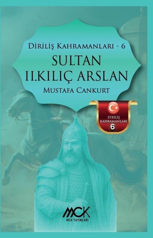 Sultan II.Kılıç Arslan - Diriliş Kahramanları 6