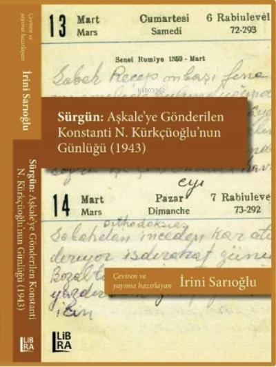 Sürgün: Aşkale’ye Gönderilen Konstanti N. Kürkçüoğlu’nun Günlüğü (1943)