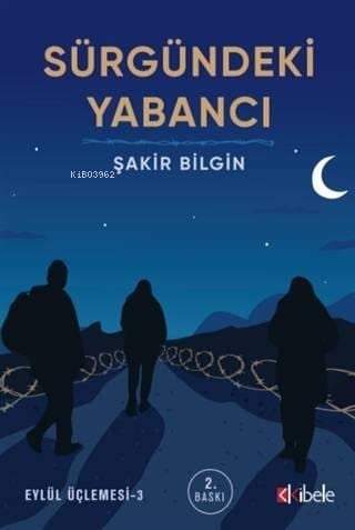 Sürgündeki Yabancı; Eylül Üçlemesi 3