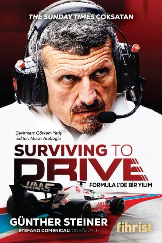 Surviving to Drive: Formula 1’de Bir Yılım