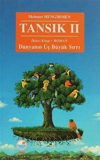 Tansık 2 - İkinci Kitap: Dünyanın Üç Büyük Sırrı