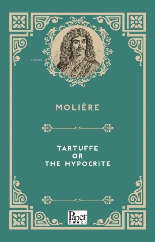 Tartuffe Or The Hypocrite