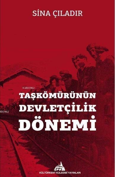 Taşkömürünün Devletçilik Dönemi