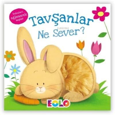 Tavşanlar Ne Sever? ;Dokuları Eğlenerek Keşfet
